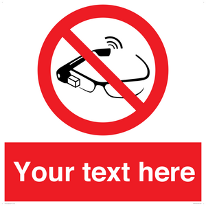 Custom prohibition Use of smart glasses prohibited